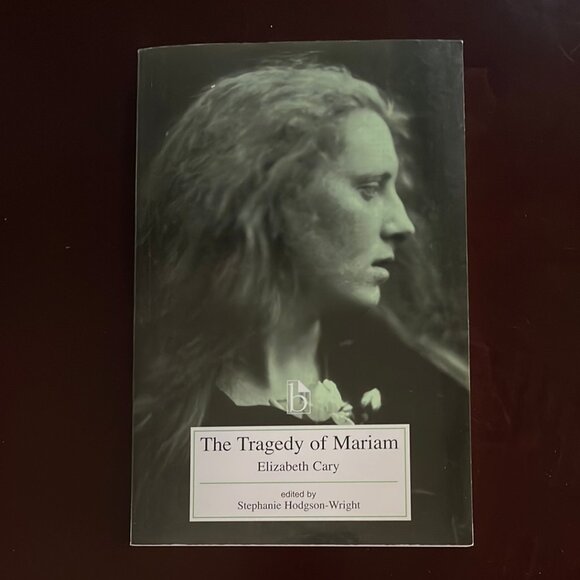 Tragedy of Mariam, the Fair Queen of Jewry by Cary, Elizabeth; Hodgson-Wright - Picture 1 of 2